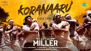 Koranaaru - Video Song | Captain Miller | Dhanush | Shiva Rajkumar | GV Prakash | Deva | SJF