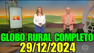 Globo Rural de Hoje 29/12/2024 Domingo Completo