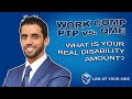 Workers Comp PTP vs QME: What is Your Real Disability Amount?