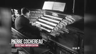 Pierre Cochereau Chritmas Improvisation Notre-Dame de Paris