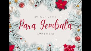 IT'S FUN TIME 130: PARA GEMBALA