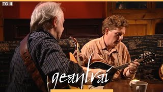 Tim O'Brien & Arty McGlynn - Pretty Fair Maid In The Garden | Tigh Reidy | Geantraí 2008 | TG4