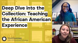 Teaching the African American Experience | Deep Dive into the Collection