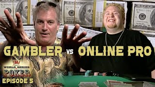 World Series of Poker 2004: Classic Old School Gambler vs One of Poker's First Online Poker Pros!