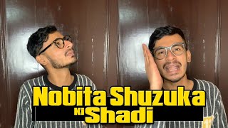 Nobita Shuzuka Ki Shadi | Chimkandi