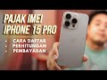 Berapa Pajak IMEI Beli iPhone 15 Pro Di Singapura?? Mahal Banget, Mending tunggu Resmi?