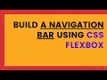 Navigation Bar Tutorial for Complete Beginners with HTML and CSS Flexbox