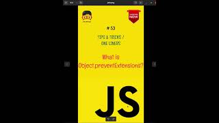 JS TIPS & TRICKS 💡 / ONE LINERS #53 - What is Object.preventExtensions and How to use it ?