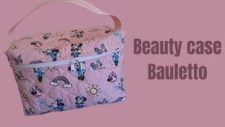 Beauty case -  bauletto facile e veloce tutorial di cucito creativo