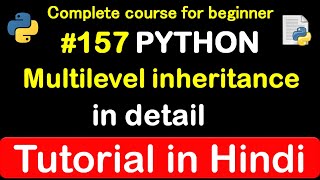 #157 Multilevel inheritance in OOP python // Complete Python tutorial(2020)