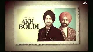 Akh boldi Ammy virk song status || latest punjabi songs 2020 || Akh boldi song whtsp status