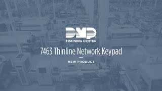 DMP Training Center: 7463 Thinline Network Keypad