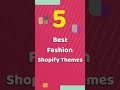 5 Best Fashion Shopify Themes #shopifythemes #shopify