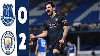 Everton vs Man city 0-2 (20th march 2021)highlights and goals with images/De Bruyne and llkay