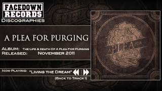 The Life and Death of A Plea for Purging - Living the Dream