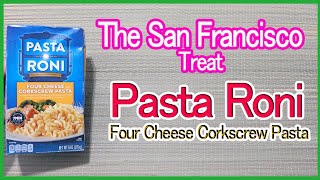 The San Francisco Treat Pasta Roni Four Cheese Corkscrew Pasta