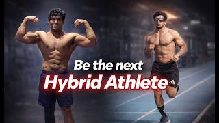 Hybrid Athlete Guide. Training Program Explained + Training Tips