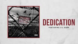 Only The Family - Dedication ft Lil Durk (Official Audio)