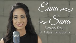 Enna Sona Cover (OK Jaanu) | Simran Keyz Ft. Avijeet | Arijit Singh | A.R. Rahman