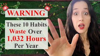 Top 10 Unproductive Work Habits