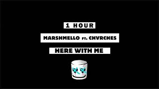 Marshmello Here With Me Feat CHVRCHES 1 Hour Loop