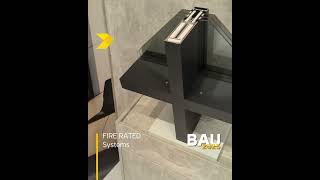 BAU 2025 - FIRE RATED ALUMINIUM SYSTEMS