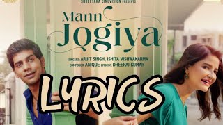 Mann Jogiya | Lyrics Song | Arijit Singh, Ishita Vishwakarma | Pyaar Hai Toh Hai