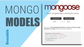 Bossable.com - MEAN Stack: 10 - Modelling with Mongoose