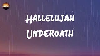 Underoath - Hallelujah (Lyrics) | Cut the lights