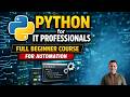 Python for IT Professionals | Full Beginner Course for Automation