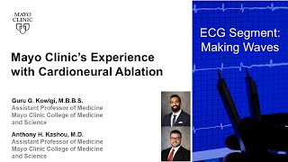 Mayo Clinic's Experience with Cardioneural Ablation