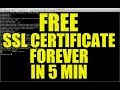 INSTALL FREE FOREVER SSL CERTIFICATE (in 5 min)