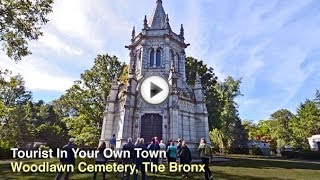 Tourist in Your Own Town #25 - Woodlawn Cemetery, The Bronx