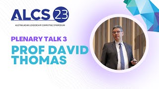 Prof David Thomas - ALCS 2023