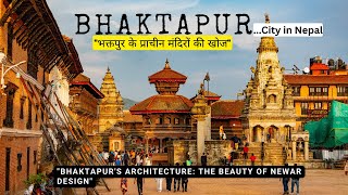 Bhaktapur, City in Nepal || \