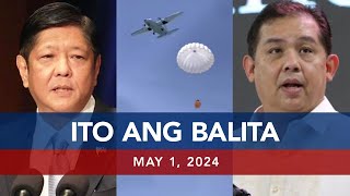 UNTV: Ito Ang Balita | May 1, 2024