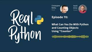 What Can You Do With Python and Counting Objects Using "Counter" | Real Python Podcast #70