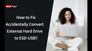 How to Fix Accidentally Convert External Hard Drive to ESD-USB?