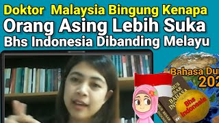 Doktor Malaysia Bingung, Kenapa Orang Asing Lebih Suka Bahasa Indonesia Dibanding Melayu