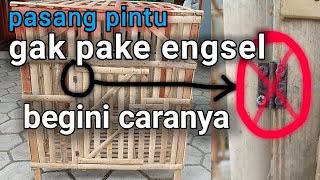 Modifikasi pintu kandang ayam tanpa engsel