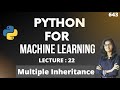 Python for ml Part 22 | Multiple Inheritance in python  | ML Tutorial | ML for beginners