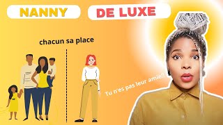 Nanny de Luxe :  Quelle Place au Cœur de la Famille