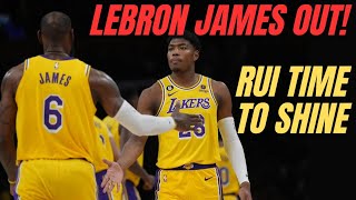 Lakers Lebron James Out! Rui Hachimura Time! Lakers Players Need To Step Up!