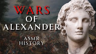 Wars of Alexander the Great - ASMR History Learning