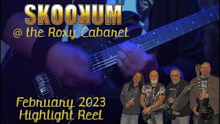 SKOOKUM @ the Roxy Cabaret Feb 19th 2023 Highlight Reel