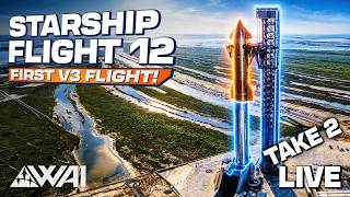 LIVE: SpaceX Starship Flight 12 from Starbase, TX - LAUNCH STREAM TAKE 2
