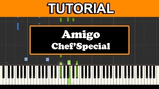 Piano Tutorial Amigo - Chef'Special