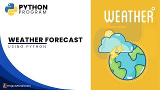 Weather Forecast Project In Python