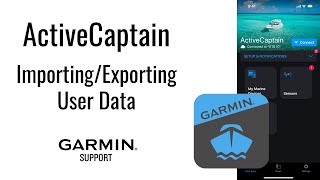ActiveCaptain® App | Exporting/Importing User Data | Garmin Support