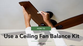 How to use a Ceiling Fan Balance Kit